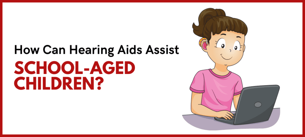 Hearing Aids for School Children