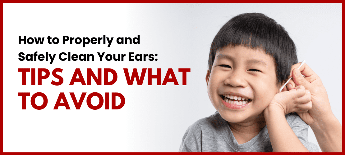 Ear Cleaning Tips
